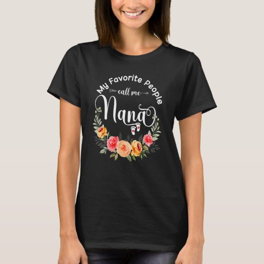 Meine Lieblings-Leute nennen mich Nana Women Blume T-Shirt (Vorderseite)