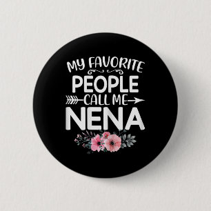 Meine Lieblings-Leute nennen mich Nena Niedlich Pi Button