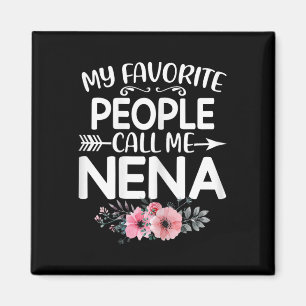 Meine Lieblings-Leute nennen mich Nena Niedlich Pi Magnet