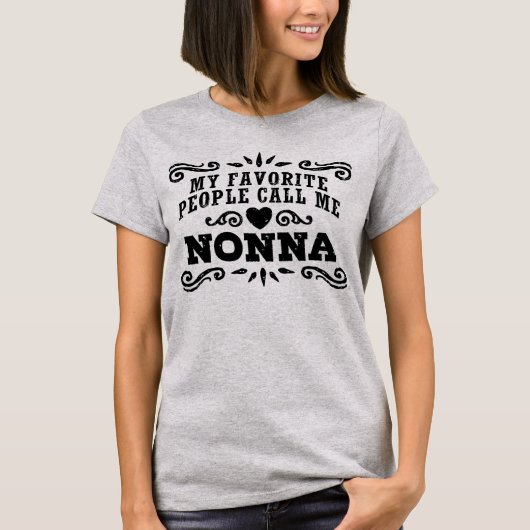 Meine Lieblings-Leute nennen mich Nonna T-Shirt (Vorderseite)