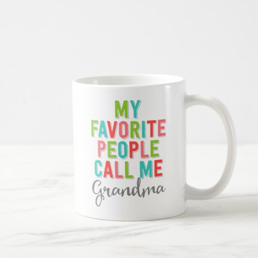 Meine Lieblings-Leute nennen mich Oma Kaffeetasse (Rechts)