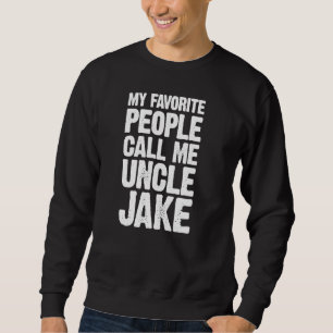 Meine Lieblings-Leute nennen mich Onkel Jake Perso Sweatshirt