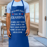 Meine Lieblings-Leute nennen mich Opa, Blue Custom Schürze<br><div class="desc">Lass Großvater weiß,  dass er mit dieser lustigen,  maßgeschneiderten Schürze,  die die Worte "Meine Lieblings-Leute nennen mich Großvater" enthält,  besonders ist. Fügen Sie dann alle Enkel-Namen unten hinzu. Ideal für Großpas,  Väter,  Onkel,  Großmütter,  Mütter,  etc. oder für jeden,  der Lieben zum Kochen/Backen hat.</div>