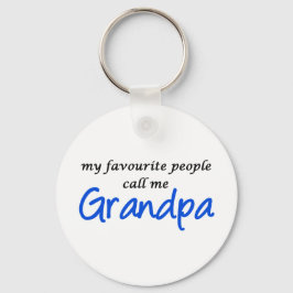 Meine Lieblings-Leute nennen mich Opa Schlüsselanhänger