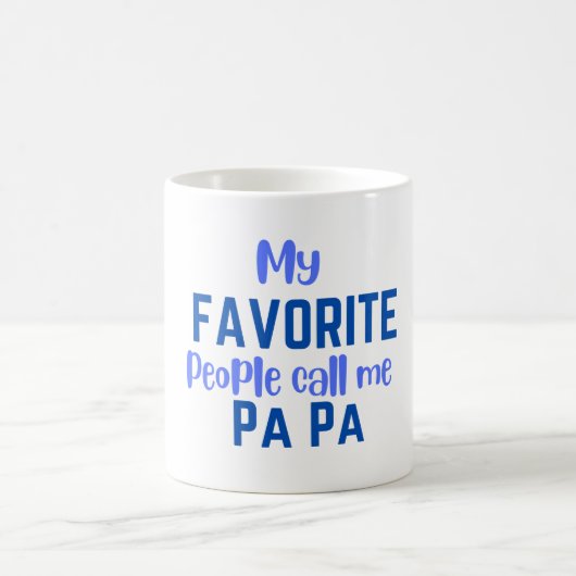 Meine Lieblings-Leute nennen mich Pa Pa Kaffee-Tas Kaffeetasse (Mittel)