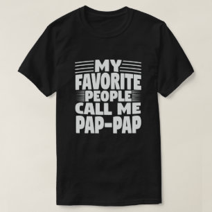 Meine Lieblings-Leute nennen mich Pap-Pap Funny Op T-Shirt