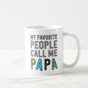Meine Lieblings-Leute nennen mich Papa Kaffeetasse