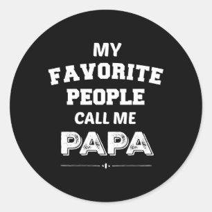 Meine Lieblings-Leute nennen mich Papa Papa Runder Aufkleber