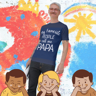Meine Lieblings-Leute nennen mich Papa-T - Shirt