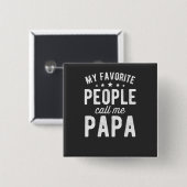 Meine Lieblings-Leute nennen mich Papa-T - Shirt Button (Vorne & Hinten)