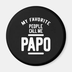 Meine Lieblings-Leute nennen mich Papo Vatergesch Magnet