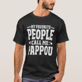 Meine Lieblings-Leute nennen mich Pappou Funny Opa T-Shirt (Vorderseite)
