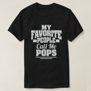 Meine Lieblings-Leute nennen mich Pop Funny Opa  T-Shirt