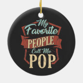 Meine Lieblings-Leute nennen mich Pop Opa Keramik Ornament (Hinten)