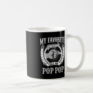 Meine Lieblings-Leute nennen mich Pop Pop Opa Kaffeetasse