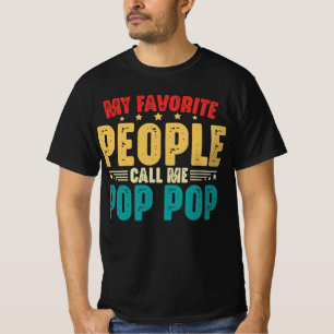 Meine Lieblings-Leute nennen mich Pop Pop Vatertag T-Shirt
