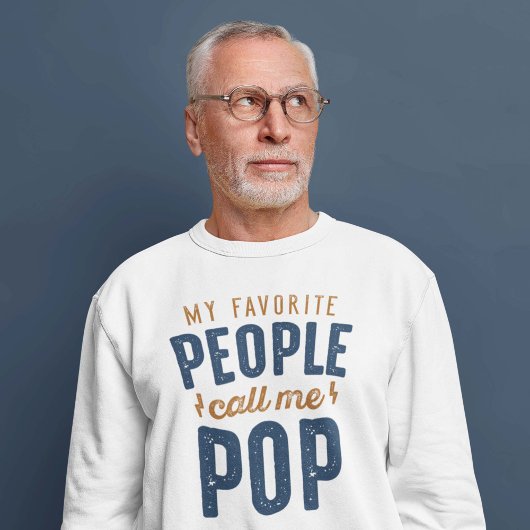 Meine Lieblings-Leute nennen mich Pop Sweatshirt