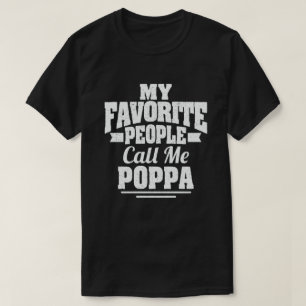 Meine Lieblings-Leute nennen mich Poppa - Funny Gi T-Shirt