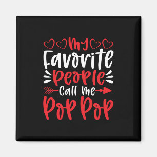 Meine Lieblings-Leute nennen mich Poppop Magnet
