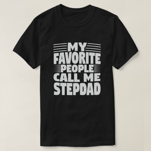 Meine Lieblings-Leute nennen mich Stepdad - Funny T-Shirt (Design vorne)