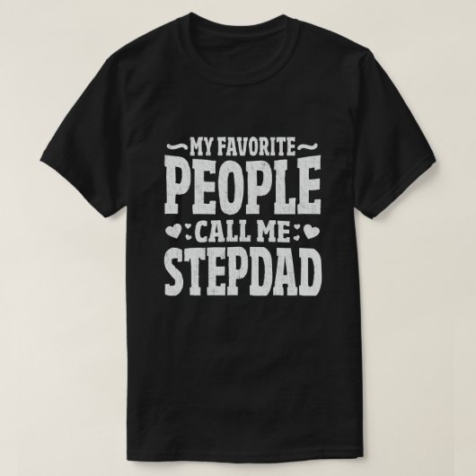 Meine Lieblings-Leute nennen mich Stepdad - Funny  T-Shirt (Design vorne)
