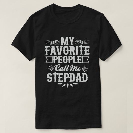 Meine Lieblings-Leute nennen mich Stepdad - Funny T-Shirt (Design vorne)