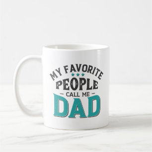 Meine Lieblings-Leute nennen mich Vater Kaffeetasse