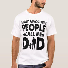 Meine Lieblings-Leute nennen mich Vater T-Shirt