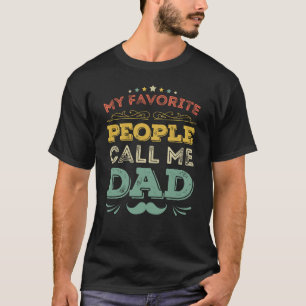 Meine Lieblings-Leute nennen mich Vater-Vatertagsg T-Shirt