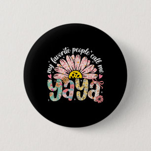 Meine Lieblings-Leute nennen mich Yaya Mütter Day  Button