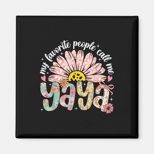 Meine Lieblings-Leute nennen mich Yaya Mütter Day Magnet (Vorne)