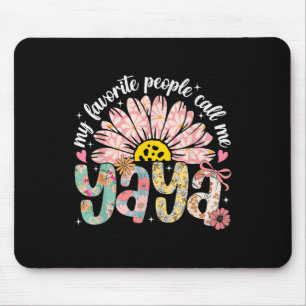 Meine Lieblings-Leute nennen mich Yaya Mütter Day Mousepad