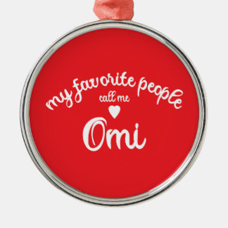 Meine Lieblings-Person nennt mich OMI Deutsche Oma Ornament Aus Metall
