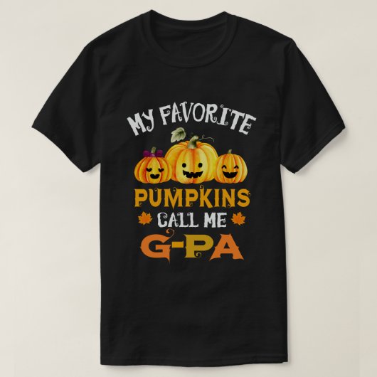 Meine Lieblings-Pumpkins nennen mich G-pa Funny Ha T-Shirt (Design vorne)