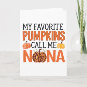 Meine Lieblings-Pumpkins nennen mich Nana Hallowee Karte