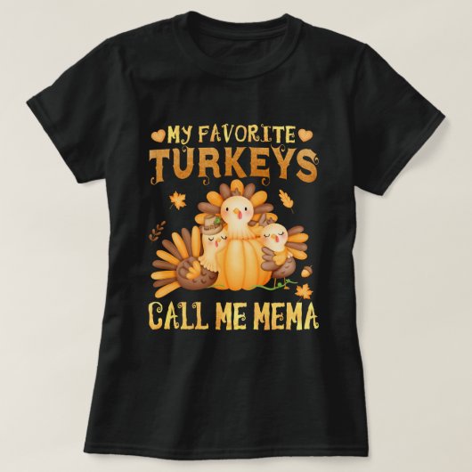 Meine Lieblings-Puten nennen mich Mema Gran Oma Ge T-Shirt (Design vorne)
