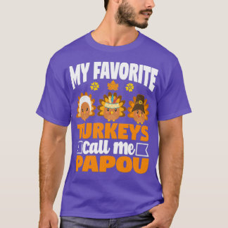 Meine Lieblings-Puten nennen mich Papou Funny Fall T-Shirt