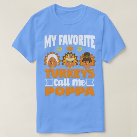 Meine Lieblings-Puten nennen mich Poppa Funny Fall T-Shirt (Design vorne)