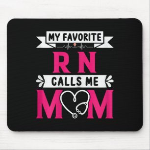 Meine Lieblings-RN-Krankenschwester nennt mich Mam Mousepad