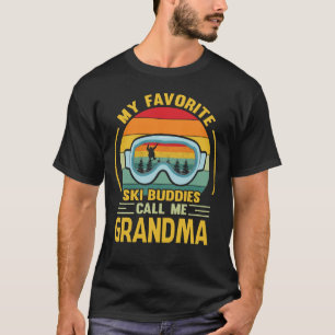 Meine Lieblings-Ski-Buddies nennen mich GRANDMA Vi T-Shirt