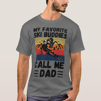 Meine Lieblings-Ski-Buddies nennen mich Vater Ski  T-Shirt