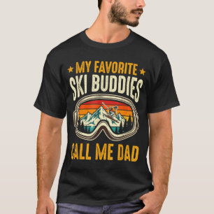 Meine Lieblings-Ski-Kumpels nennen mich Papa Lusti T-Shirt