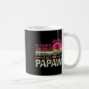 Meine Lieblings-Snowboardbuddies nennen mich Papaw Kaffeetasse