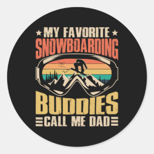 Meine Lieblings-Snowboarder nennen mich Vater Snow Runder Aufkleber