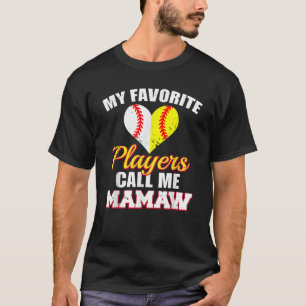 Meine Lieblings-Spieler nennen mich Mamaw Baseball T-Shirt