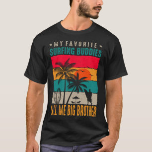 Meine Lieblings-Surfbuddies NENNEN MICH GROSSEN BR T-Shirt