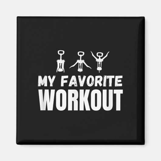 Meine Lieblings-Workout-Übung Funny Wine Magnet (Vorne)