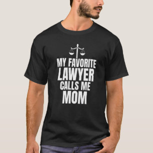 Meine Lieblingsanwältin nennt mich Mama Anwältin M T-Shirt