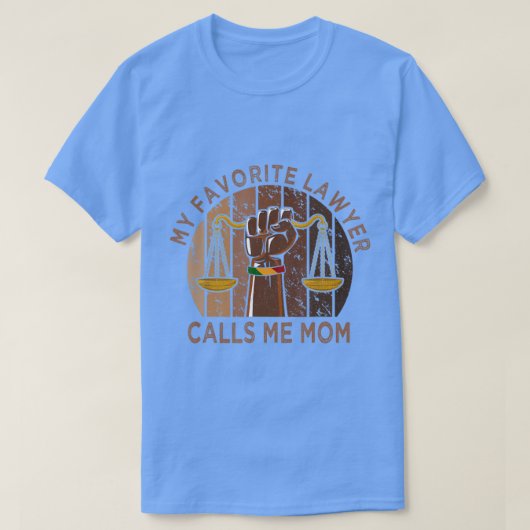 Meine Lieblingsanwältin nennt mich Mama Melanin Ma T-Shirt (Design vorne)