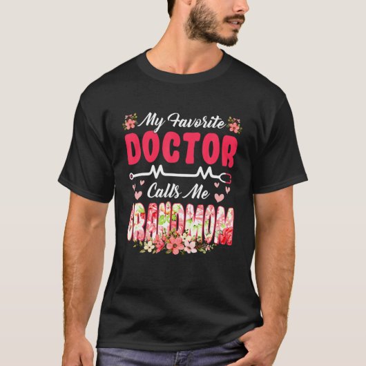 Meine Lieblingsärztin nennt mich Großmutter Mutter T-Shirt (Vorderseite)